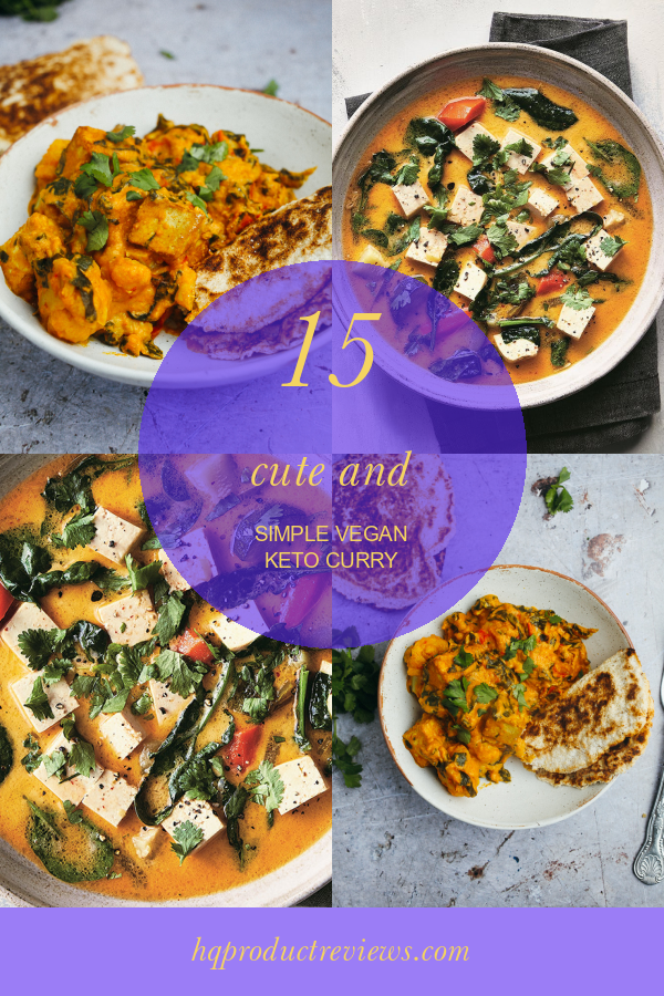 15 Cute and Simple Vegan Keto Curry Best Product Reviews